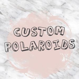 CUSTOM PRINT POLAROIDS
